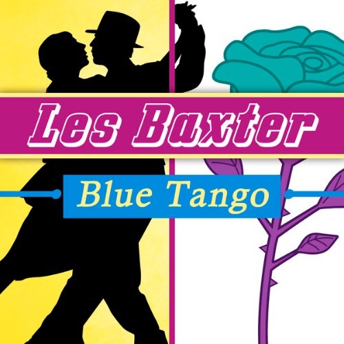 Les Baxter - Blue Tango - 2015