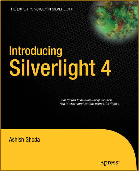 Introducing Silverlight 4 (Expert's Voice in Silverlight)
