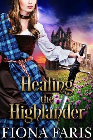 Healing the Highlander  Scottis - Fiona Faris