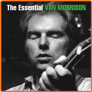 Van Morrison The Essential Van Morrison (2015) [FLAC] 88 WTet1yjn_o