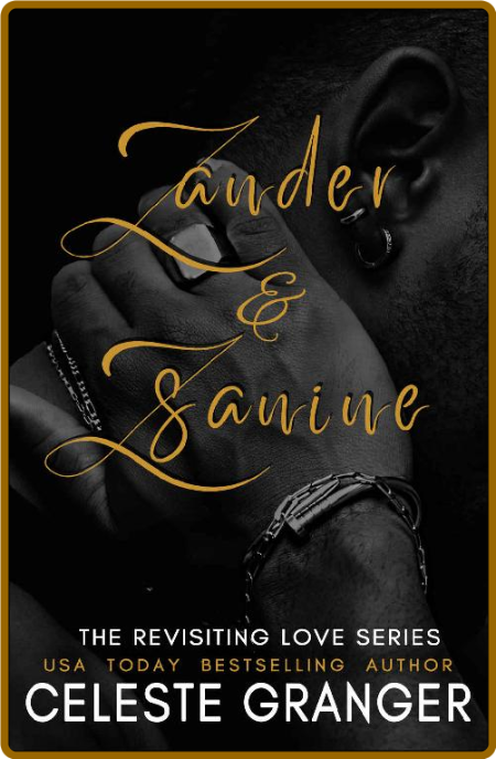 Zander & Zsanine  The Revisitin - Celeste Granger