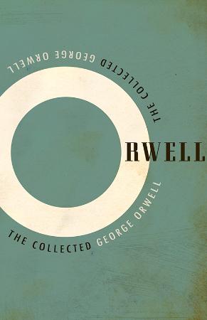 Orwell, George   Collected George Orwell (Penguin, 2015)