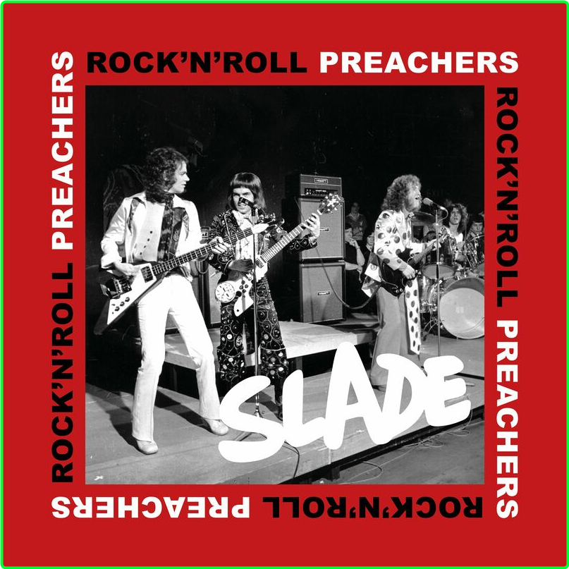 Slade Rock N Roll Preachers (2024) [320 Kbps] 0tu4LSzs_o