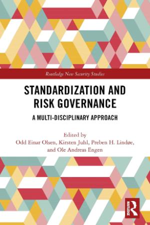 Standardization and Risk Governance - A Multi-Disciplinary Approach