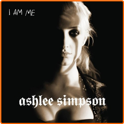 Ashlee Simpson I Am Me MP3 Zq2gIFcK_o