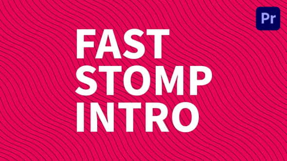 Fast Stomp Intro | Mogrt - VideoHive 35477357