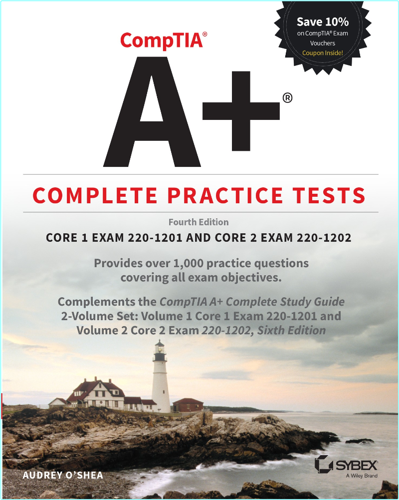 O’Shea A CompTIA A+ Complete Practice Tests Core 1 Exam 220-1201-1202-4ed (2025) (Audrey O’Shea;)