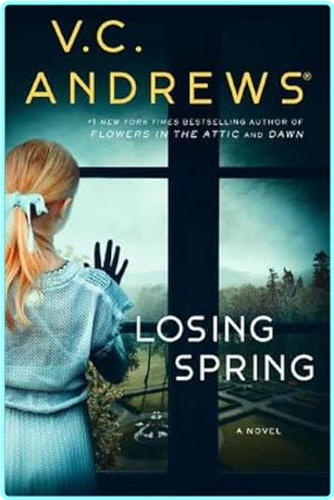 Losing Spring Sutherland 1 V C Andrews – (V.C. Andrews)