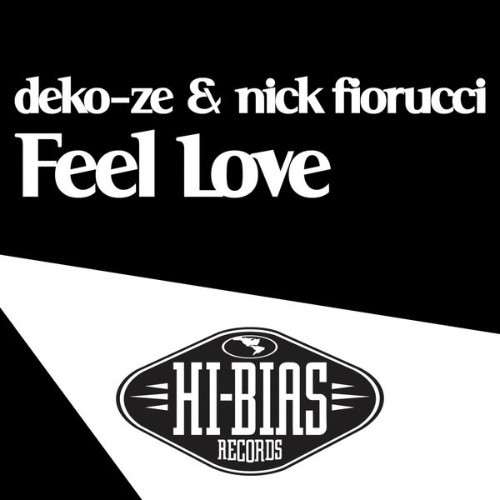 Deko-ze & Nick Fiorucci - Feel Love - 2009