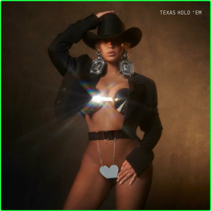 Beyoncé TEXAS HOLD 'EM (2024) [320 Kbps] 657jYlNA_o