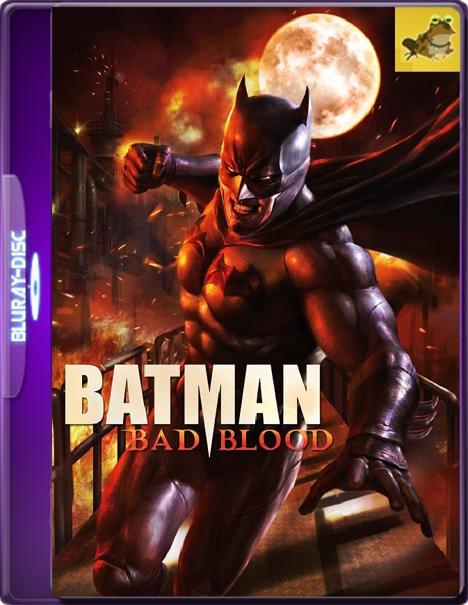 Batman: Mala Sangre (2016) Brrip 1080p (60 FPS) Latino / Inglés