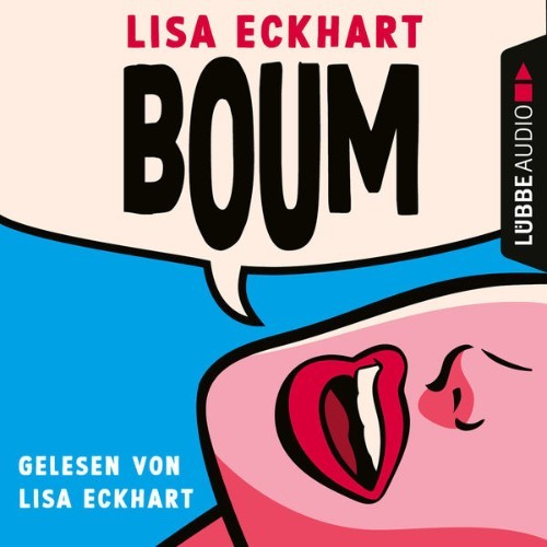 Lisa Eckhart - Boum  (Ungekürzt) - 2022