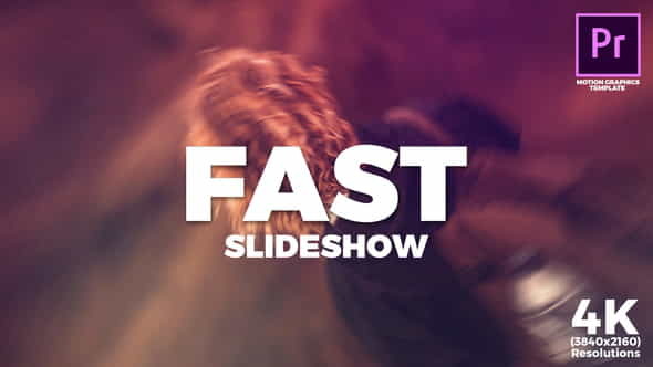 Fast Slideshow - VideoHive 21879064