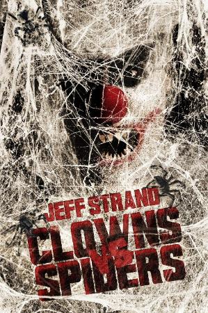 Clowns vs  Spiders by Jeff Strand