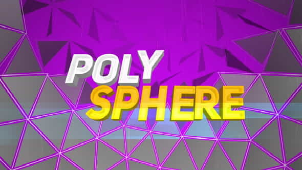 PolySphere - VideoHive 20517043