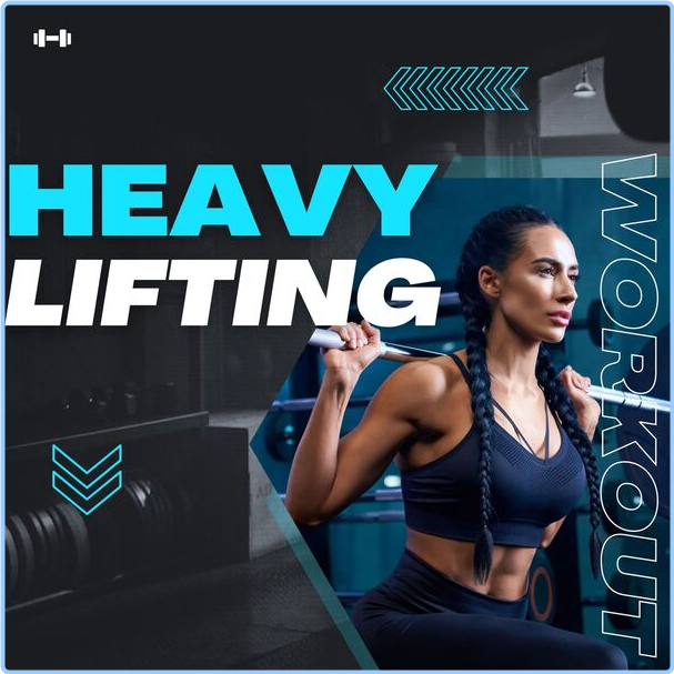 Various Artists - Heavy Lifting - Workout (2024) [320 Kbps] 3VpLJhxm_o