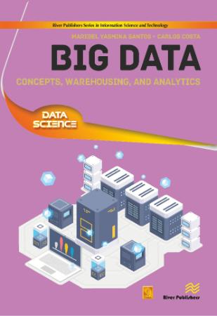 Big Data - Concepts, Warehousing, and Analytics