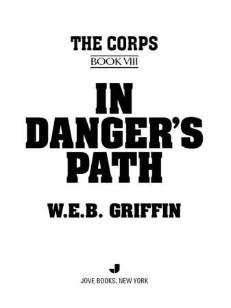 In Danger's Path - W E B  Griffin