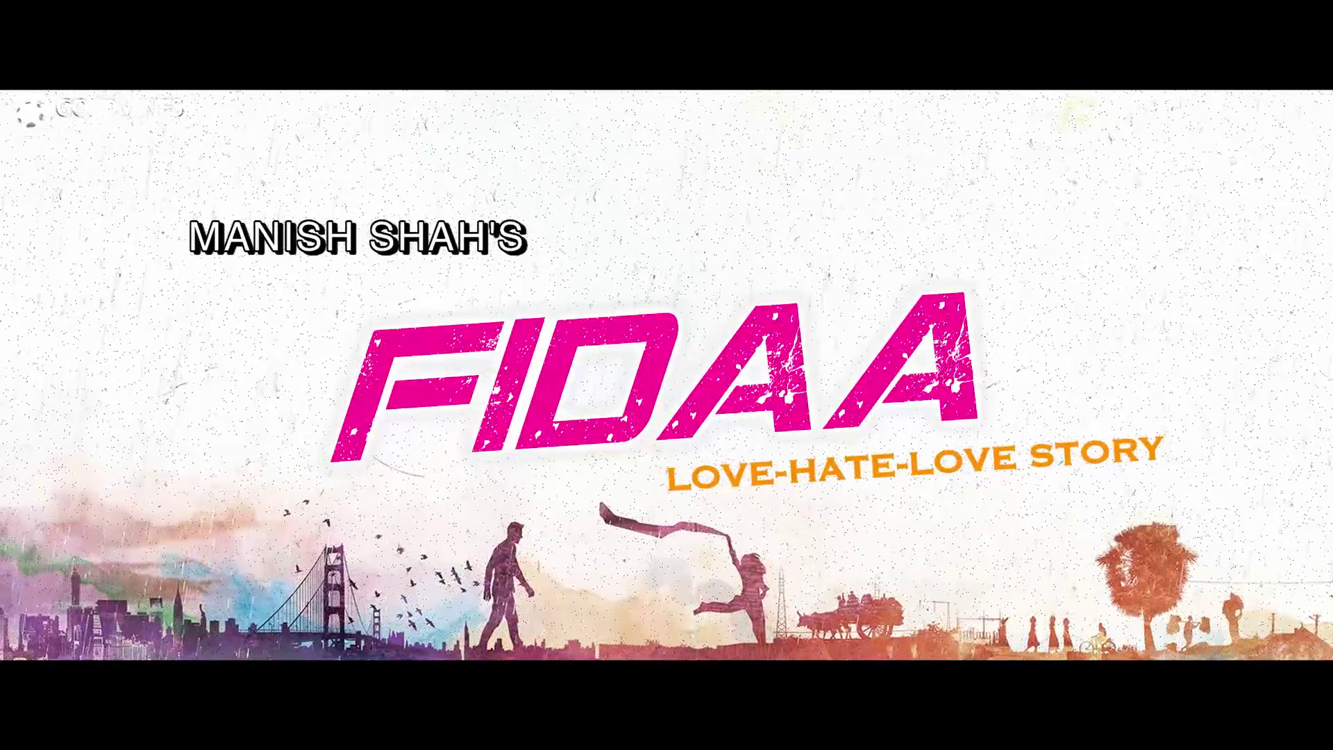 Fidaa (2018) Hindi - 1080p - WEB-HD - AVC - AAC-GM Exclusive Fidaa (2018) Hindi - 1080p - WEB-HD - AVC - AAC-GM Exclusive