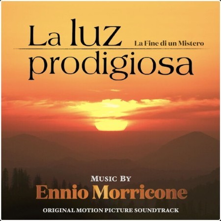 Ennio Morricone - La Luz Prodigiosa La fine di un mistero (Original Motion Picture Soundtrack) (2... HLcrtPF9_o