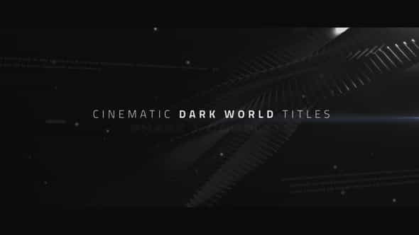 Cinematic Titles - Dark World - VideoHive 13868379