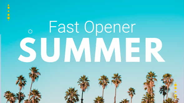 Summer Fast Opener - VideoHive 22036346