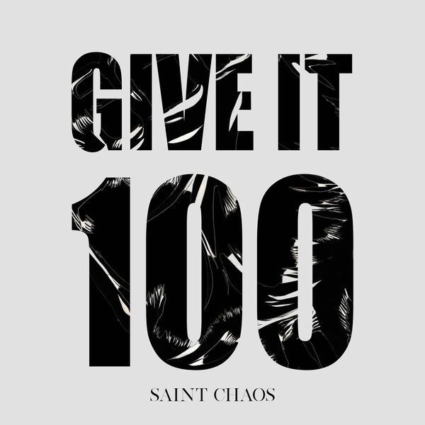 Saint Chaos- Give It 100 2024 24Bit-44.1kHz [FLAC] 210Ntqlf_o