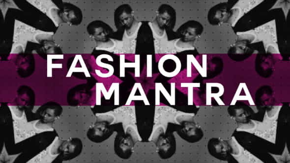 Fashion Mantra - VideoHive 20305753