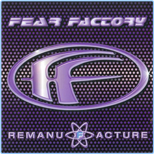 Fear Factory (1997) Remanufacture J4kxsBGf_o