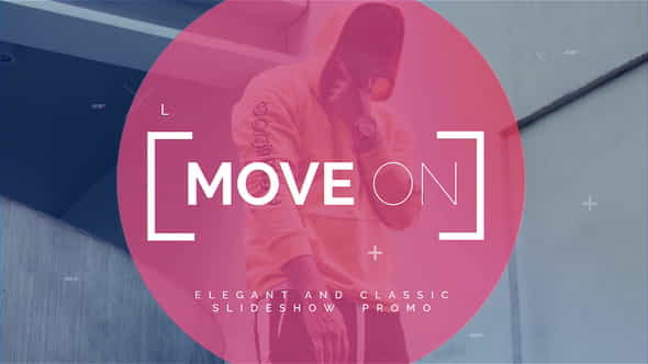 Move On - VideoHive 22463754