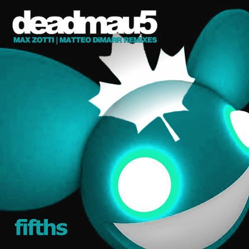 Deadmau5 - Fifths (Remixes) - 2011