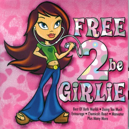The Hit Crew - Free To Be Girlie - 2007