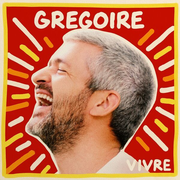 Gregoire- Vivre- 2024- WEB [FLAC] 16BITS 44.1KHZ BBJkdMC6_o