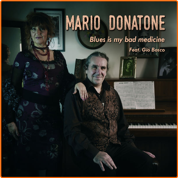 Mario Donatone Blues Is My Bad Medicine (2022) Blues Flac 16 44 0PWSjJf0_o