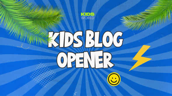 Kids Blog Intro Opener - VideoHive 39141938