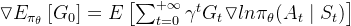 \triangledown E_{\pi _{\theta }}\left [ G_{0} \right ]=E\left [ \sum_{t=0}^{+\infty }\gamma ^{t}G_{t}\triangledown ln\pi_{\theta } (A_{t}\mid S_{t}) \right ]