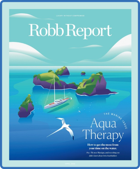 Robb Report - April 2021