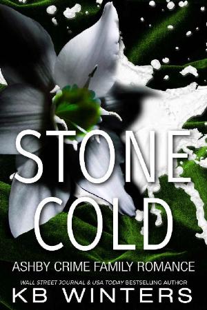 Stone Cold (Ashby Crime Family   KB Winters