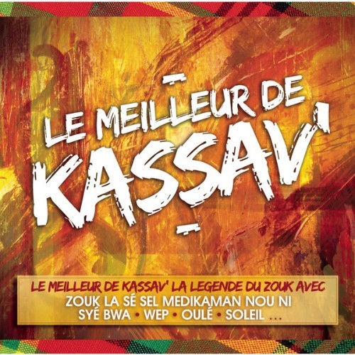 Kassav' - Le Meilleur de Kassav' - 2012