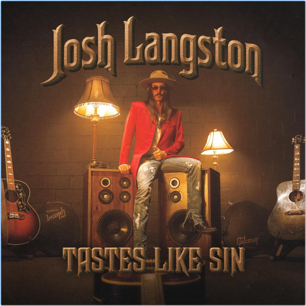 Josh Langston Tastes Like Sin (2024) WEB [FLAC] 16BITS 44 1KHZ Ha9NDmDQ_o