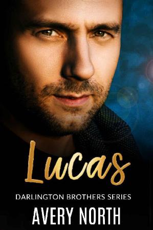 Lucas (Darlington Brothers Book   Avery North