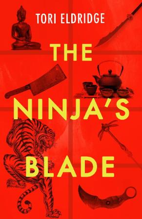 The Ninja's Blade - Tori Eldridge