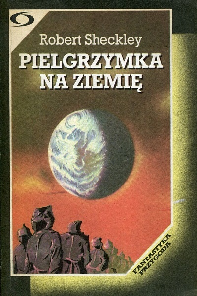 Robert Sheckley - Pielgrzymka na Ziemię