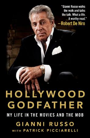 Hollywood Godfather  My Life in the Movies and the Mob