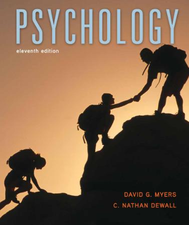 David G  Myers, C  Nathan DeWall   Psychology, 11th Edition Worth Publishers (2015)