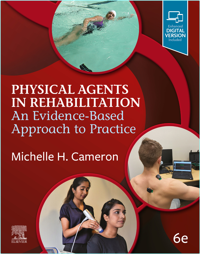 Physical Agents In Rehabilitation An Evidence Based Approach To Practice 6th Edition (Michelle H. Cameron)