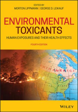 Environmental Toxicants - Human Exposures and Their Health Effects