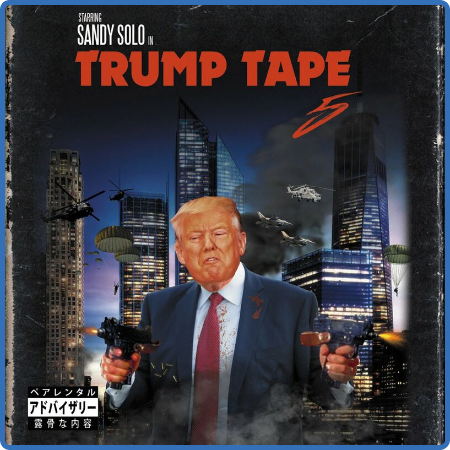 Sandy Solo - Trump Tape 5 (2022)