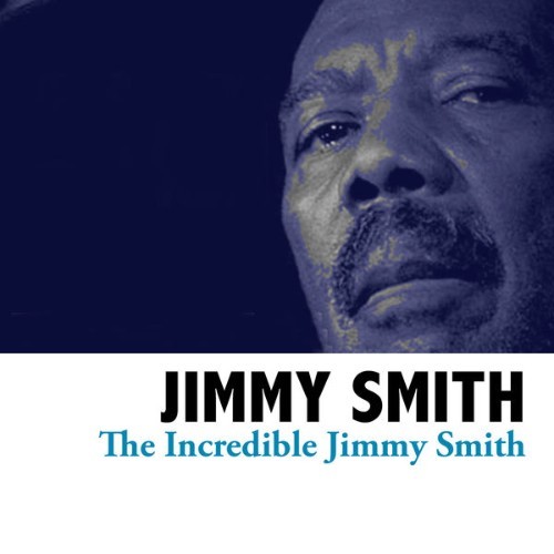 Jimmy Smith - The Incredible Jimmy Smith - 2008