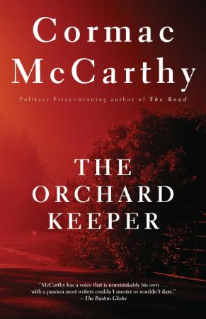 McCarthy, Cormac - Orchard Keeper, The (Vintage, 1993)